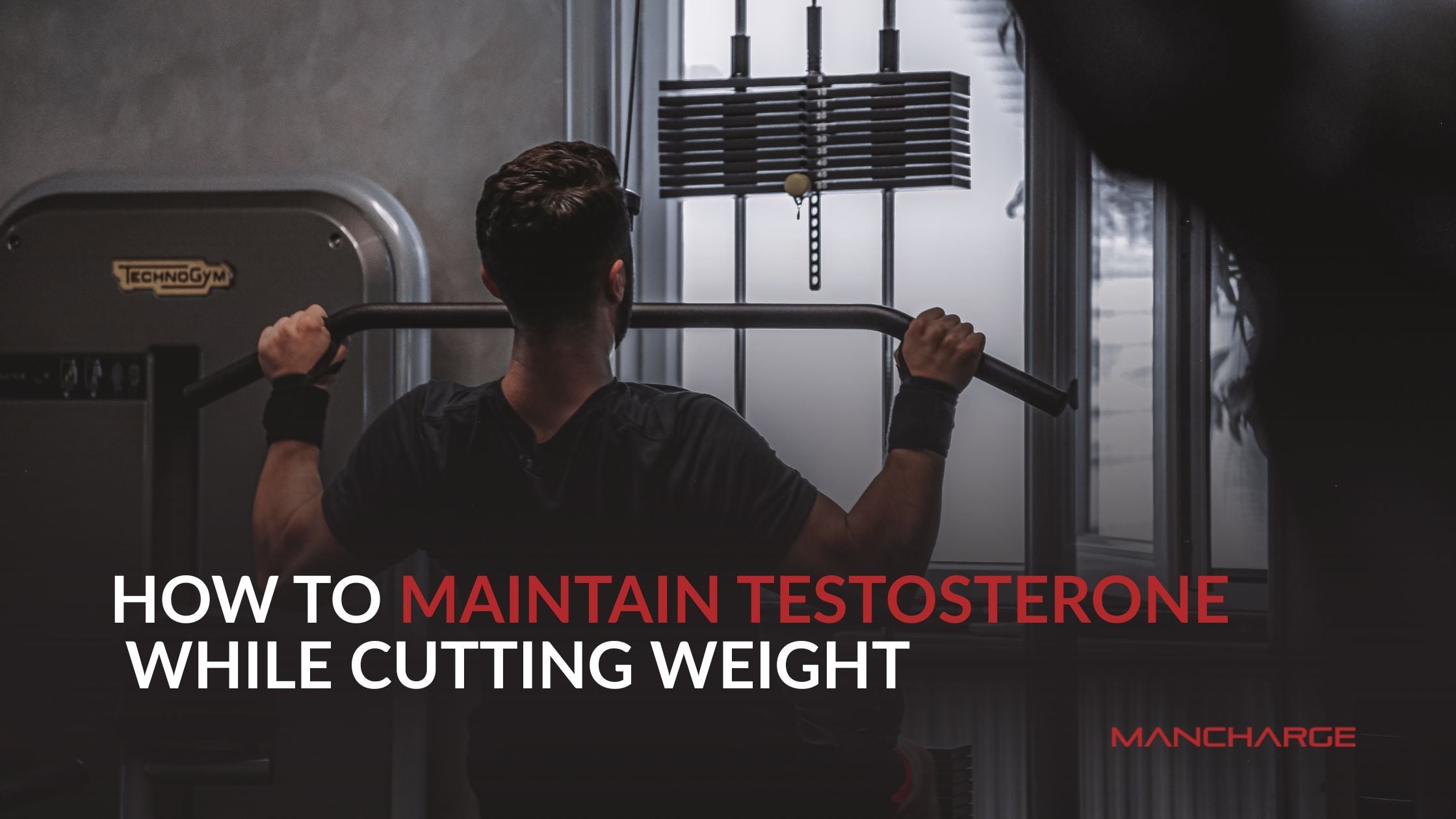 How to Maintain Testosterone While Cutting Weight - Mancharge