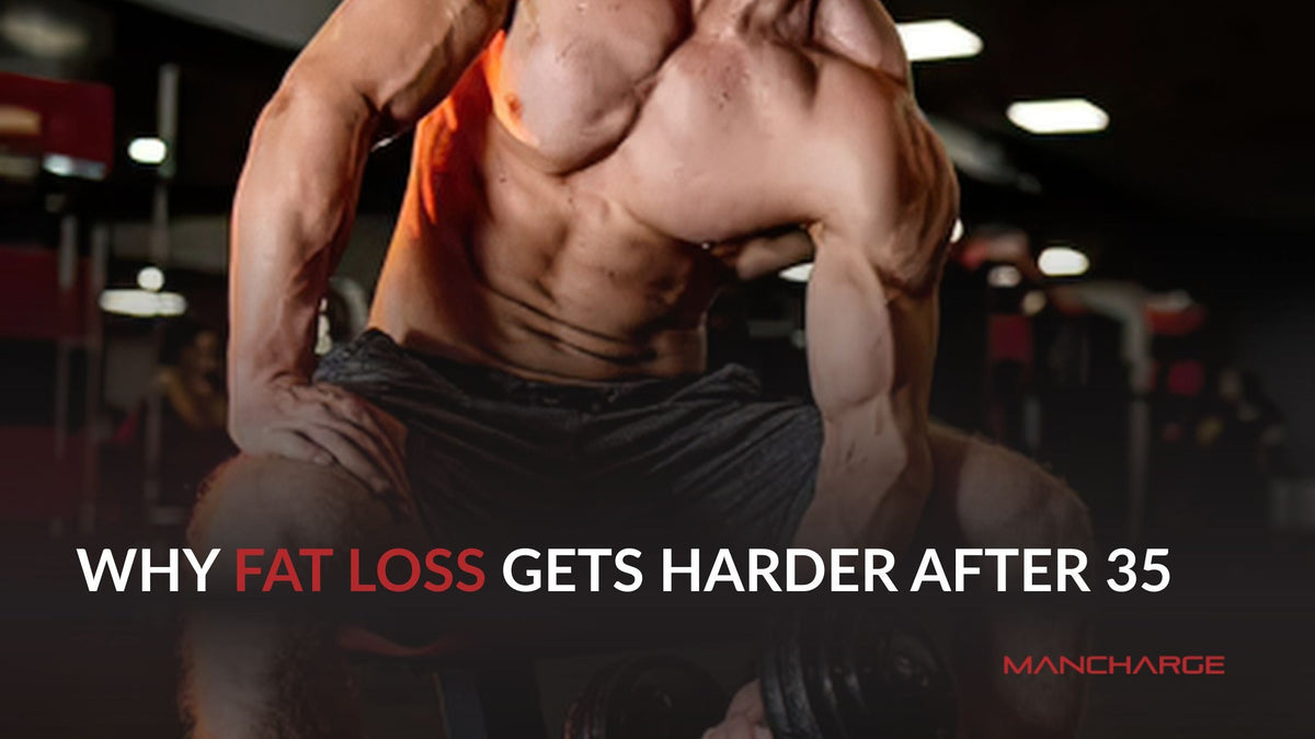 Why Fat Loss Gets Harder After 35 - ManCharge